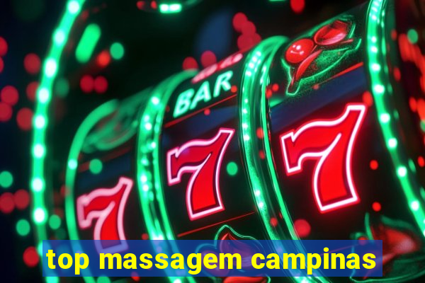 top massagem campinas